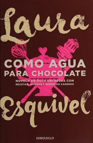 Portada del libro "Como agua para chocolate" de Laura Esquivel