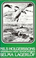 Omslaget till boken ”Nils Holgerssons underbara resa genom Sverige” av Selma Lagerlöf