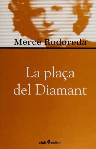 Portada del llibre «La plaça del diamant» de Mercè Rodoreda