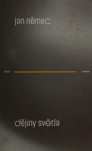 Obálka knihy „Dějiny světla“ od Jana Němce