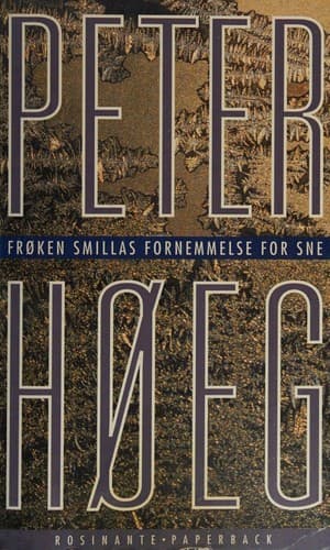 Forsiden af bogen »Frøken Smillas fornemmelse for sne« af Peter Høeg